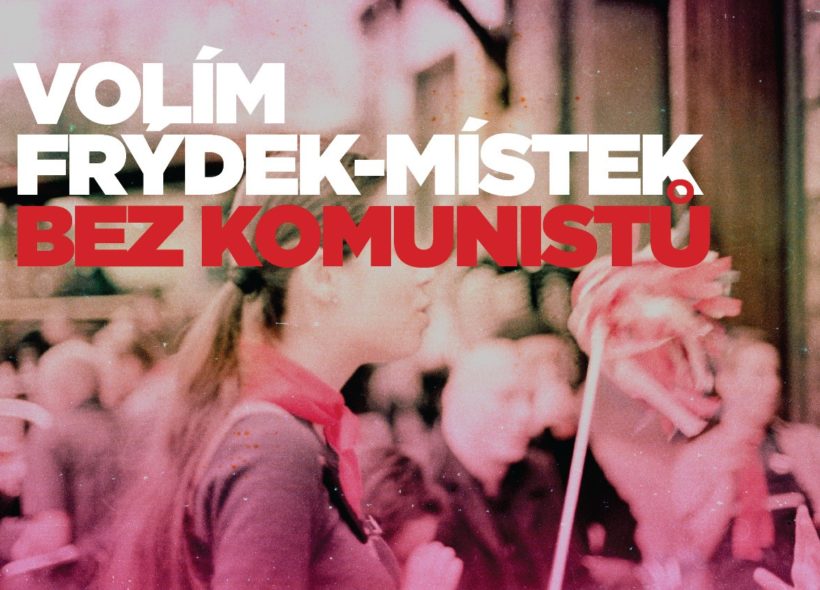 Volim_Frydek-Mistek_bez_Komunistu_plakat