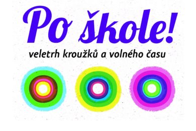 V Praze se koná II. ročník veletrhu kroužků a volného času PO ŠKOLE!