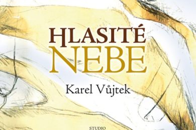 Karel Vůjtek: Hlasité nebe