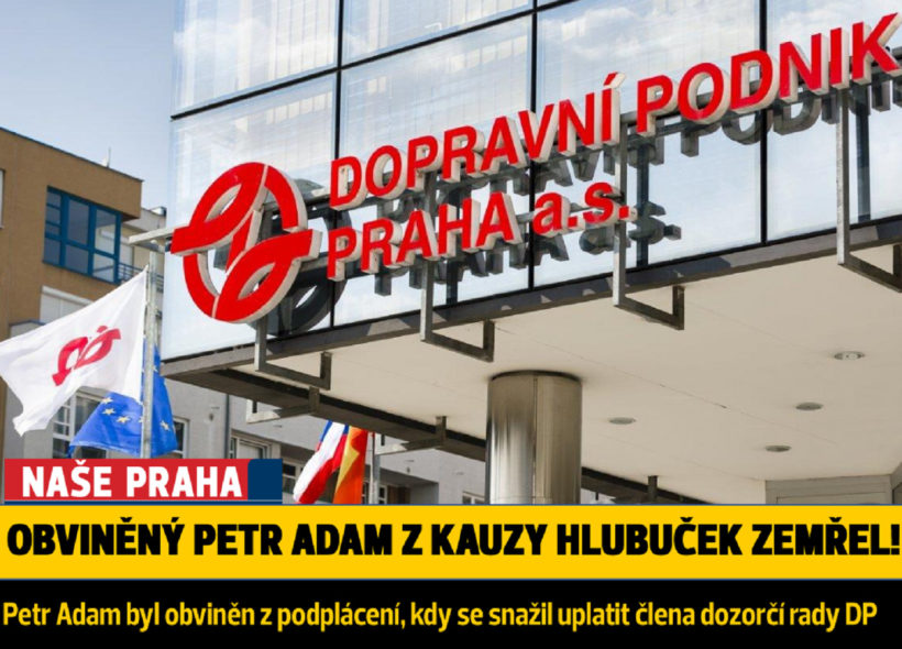 Obviněný Petr Adam z kauzy Hlubuček zemřel!