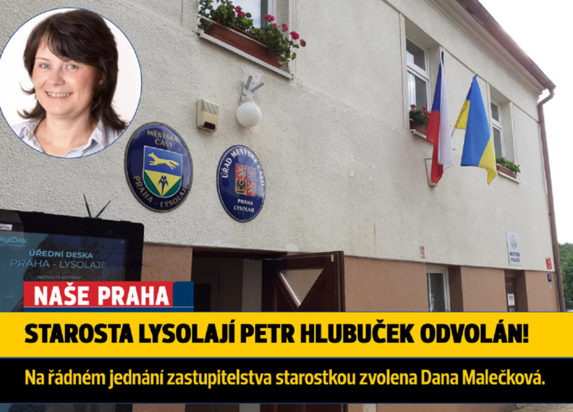Starosta Lysolají Petr Hluboček byl odvolán a starostkou se stala bývalá 1. místostarostka Dana Malečková.