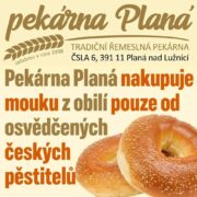 Pekárna Planá deklaruje nezávadnost svých produktů. Mouka z obilí jen od českých pěstitelů. 