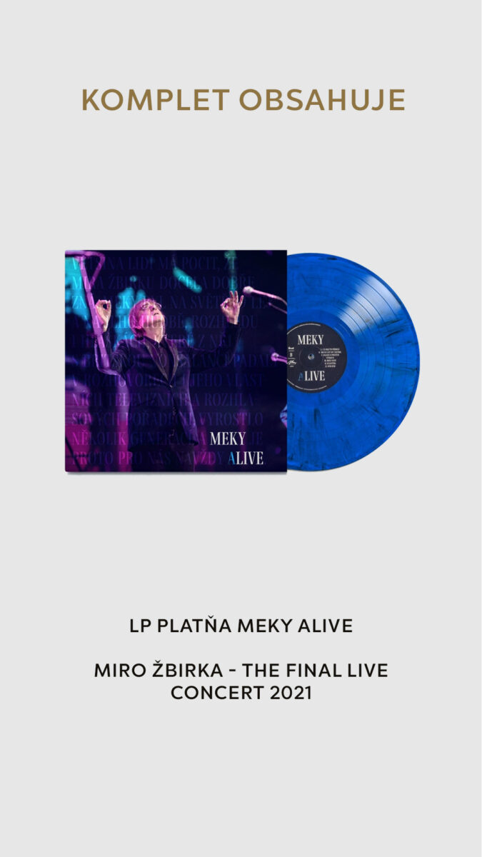 Komplet obsahuje také LP desku Meky Alive s posledním koncertem Mira Žbirky z roku 2021.